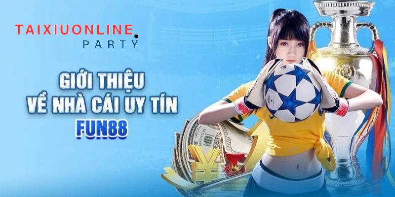 Tìm hiểu thông tin sơ lược về lịch sử hình thành Fun88